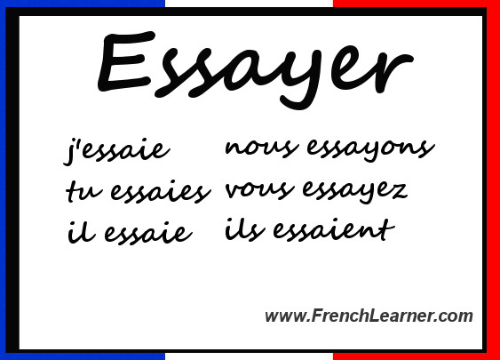 the french conjugation of essayer