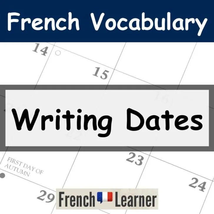 Reading and Writing Dates in French