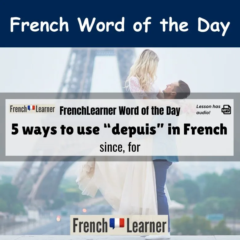 Depuis - French preposition meaning since and for.