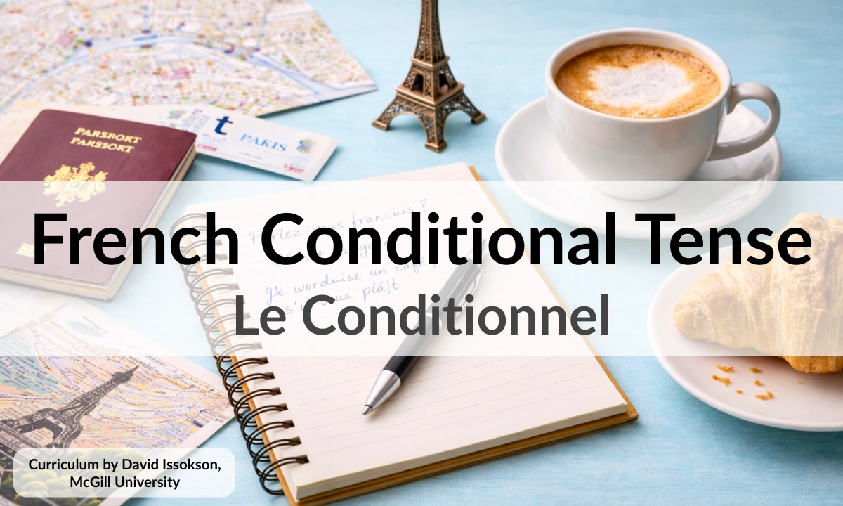 French Conditional Tense &ndash; Le Conditionnel