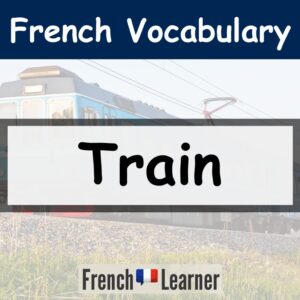 French train vocabulary