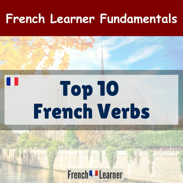 Top 10 French Verbs