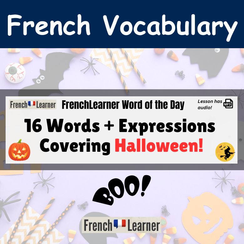 16 French words and expressions covering Halloween.