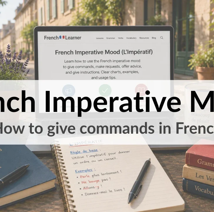 French Imperative Mood (l&rsquo;imp&eacute;ratif)