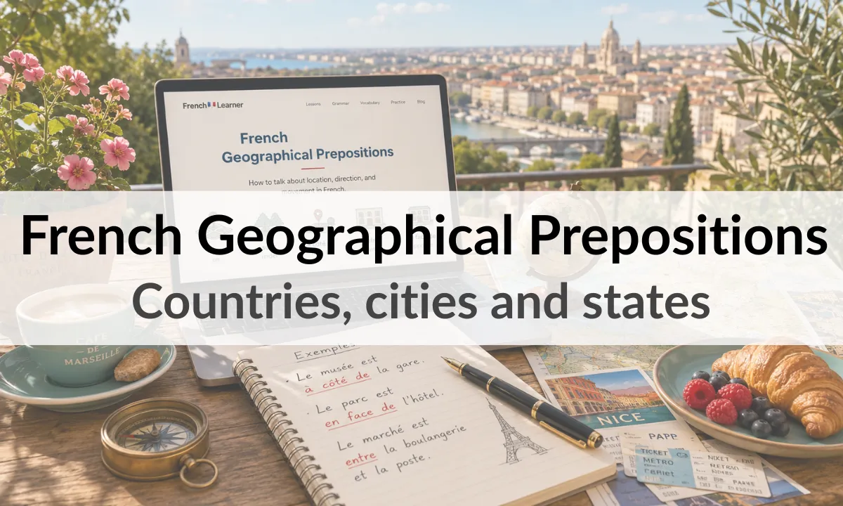 French Geographical Prepositions – Countries, cities and states