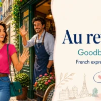 Au revoir – Goodbye – French expression – French Word of the Day