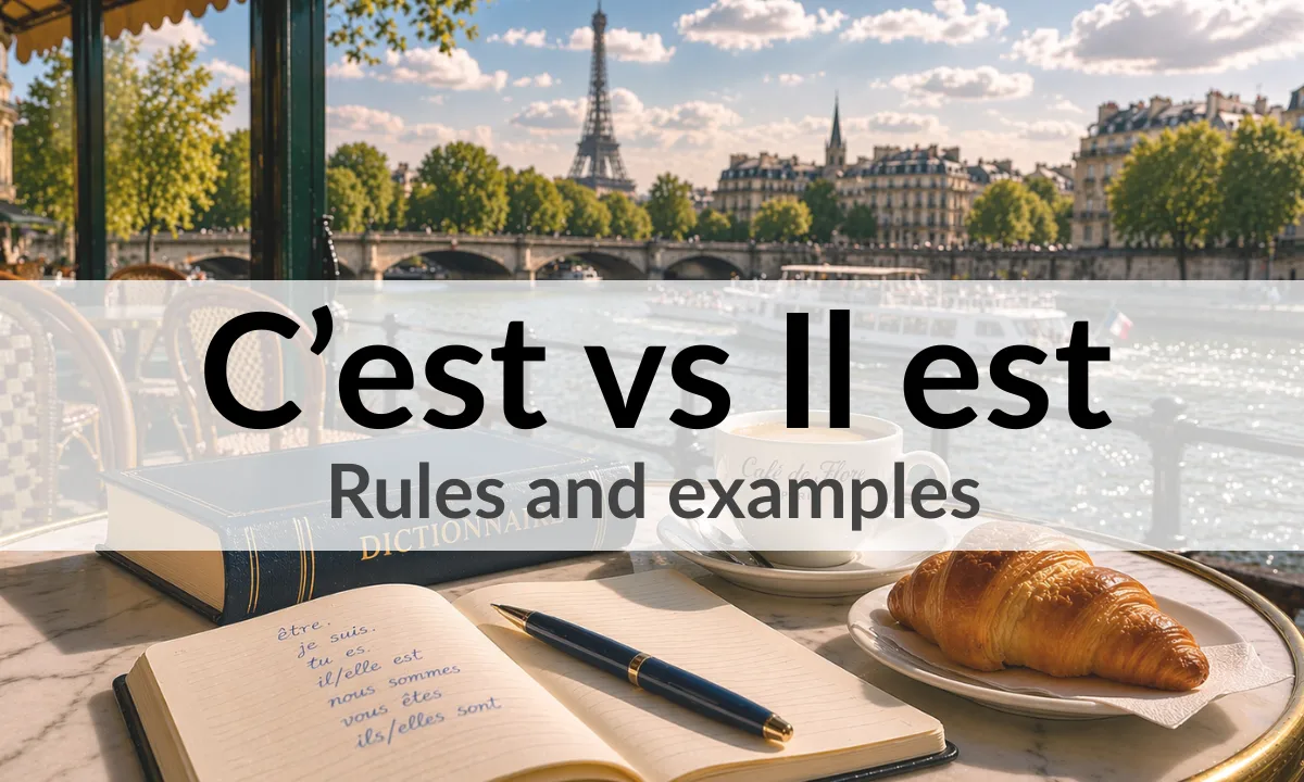 C'est vs il est &ndash; rules and examples