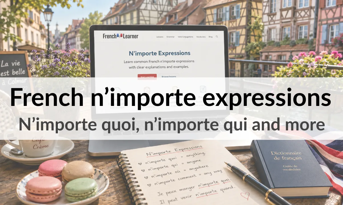 French n’importe expressions – N’importe quoi, n’importe qui and more