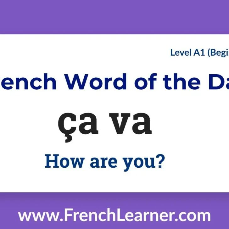 Ça va (How are you?)