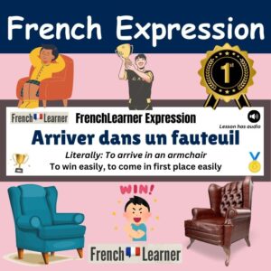 Arriver dans un fauteuil - French idiom - To win easily, to come in first place easily.