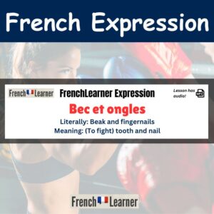 Bec et ongles - (to fight) tooth and nail