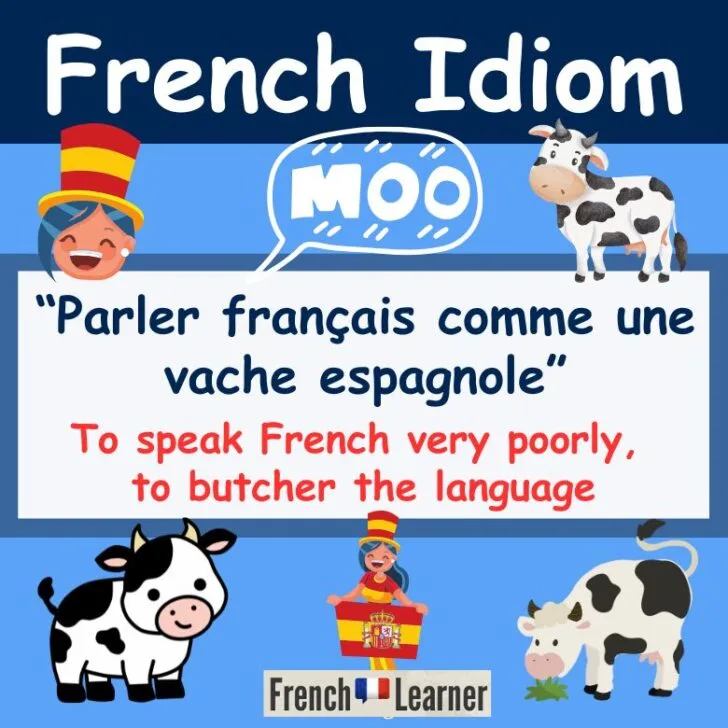 Parler français comme une vache espagnole