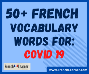 French Covid 19 vocabulary