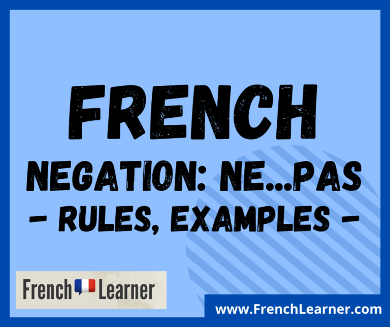 French For Beginners: How To Use Negations In Sentences – XMTX