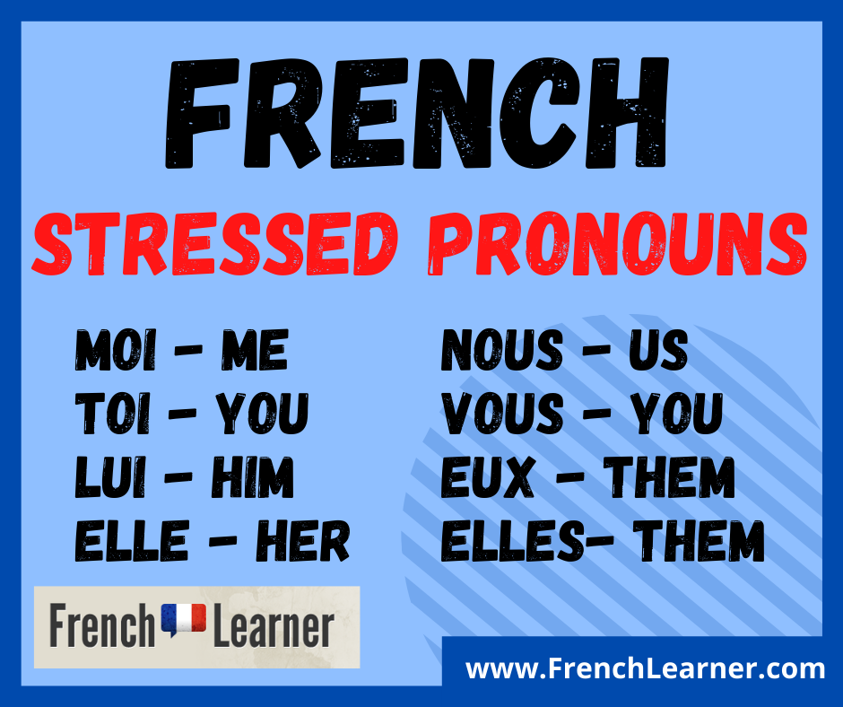 How To Use French Stressed Disjunctive Pronouns