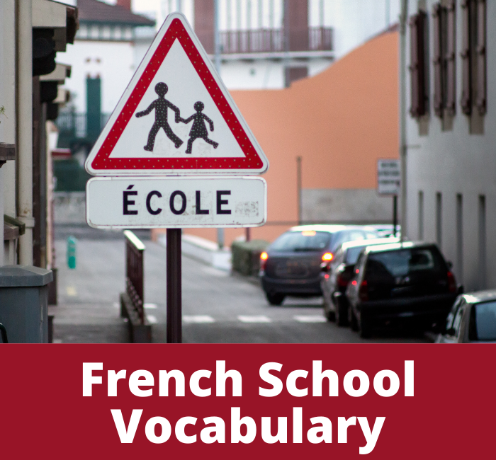 French School Vocabulary (List Of 100+ Classroom Terms)