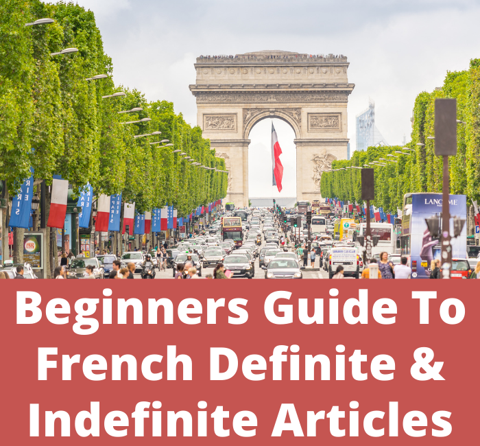 Beginners guide to French definite and indefinite articles.