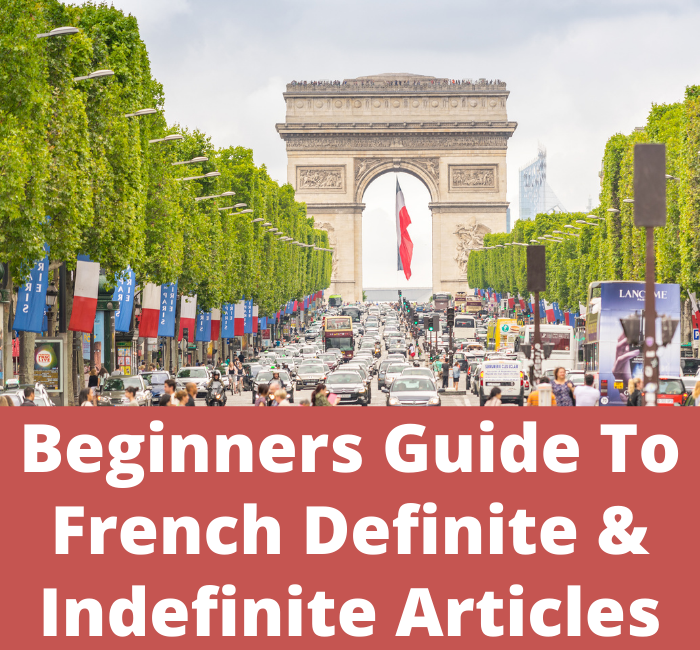 https://www.frenchlearner.com/wp-content/uploads/2022/02/french-definite-indefinite-articles.png