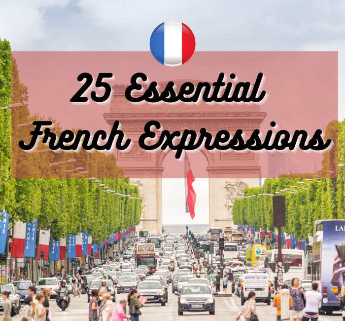 25 Essential French Expressions