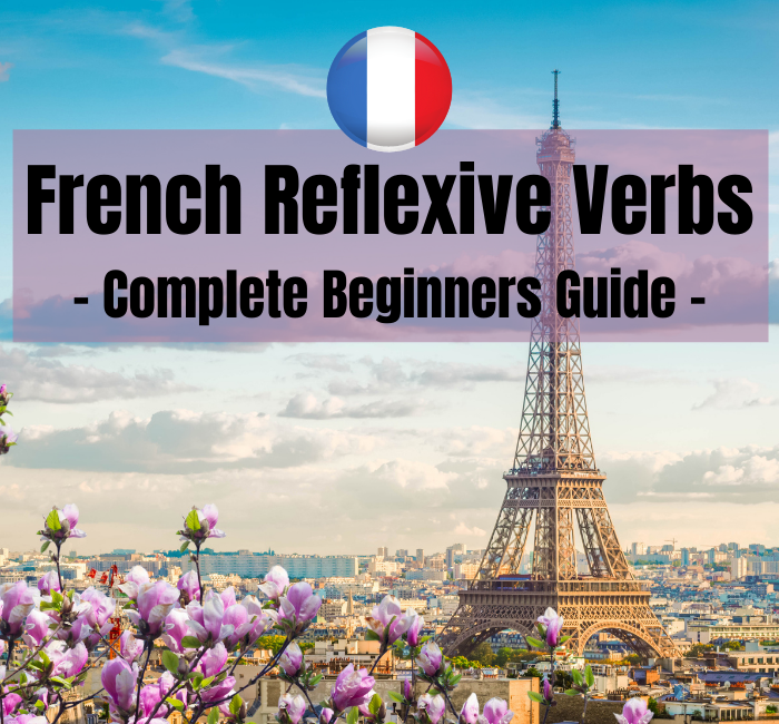 French Reflexive Verbs: Complete Guide For Beginners