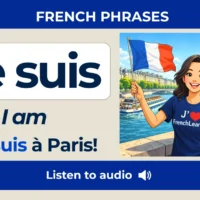 Je suis &ndash; I am &ndash; French Phrases