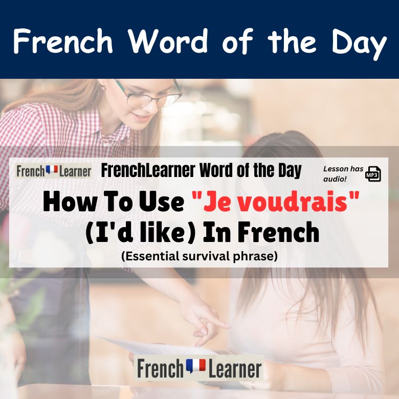 Je voudrais - I would like
