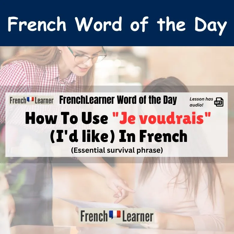 Je voudrais - I would like