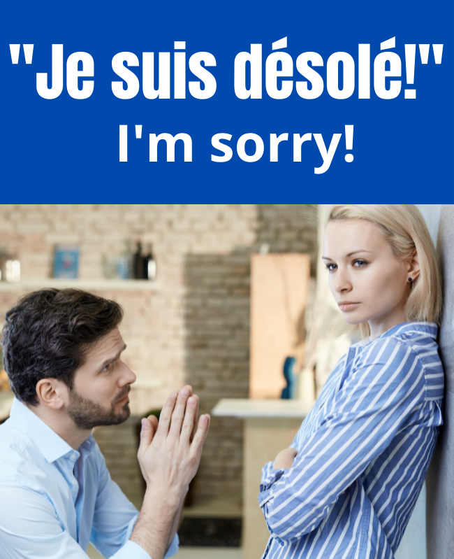 Je suis désolé