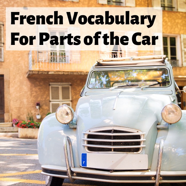 Picture of French car reading "French vocabulary for parts of the car".
