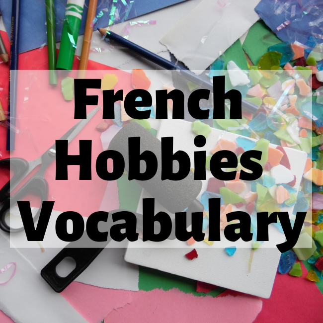 French Hobbies Vocabulary