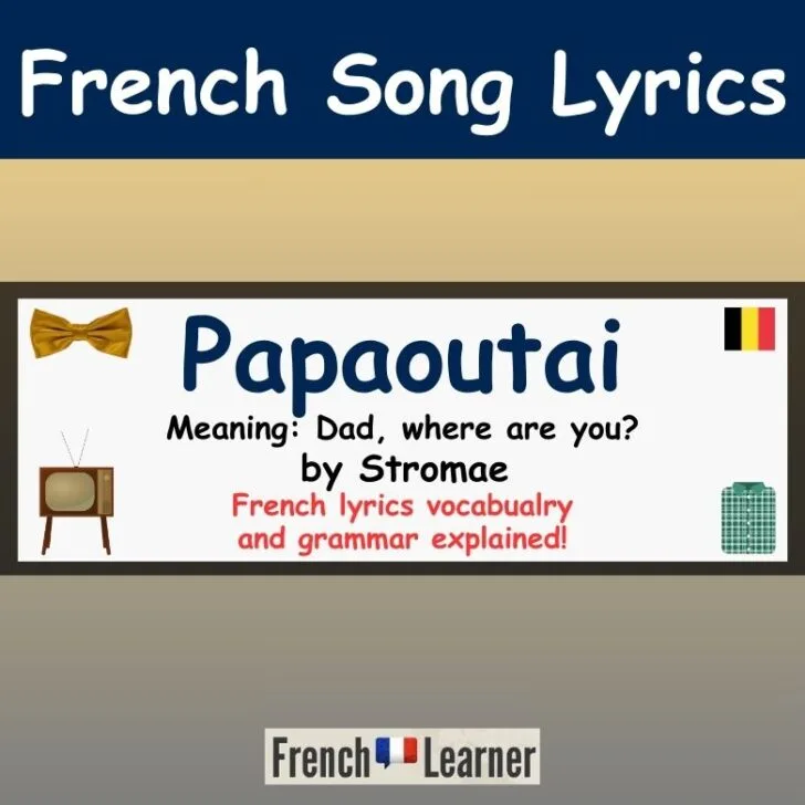 Papaoutai – song by Stromae – lyrics and translation