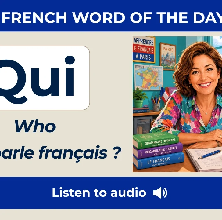 Qui: How to say “who” in French — with native audio