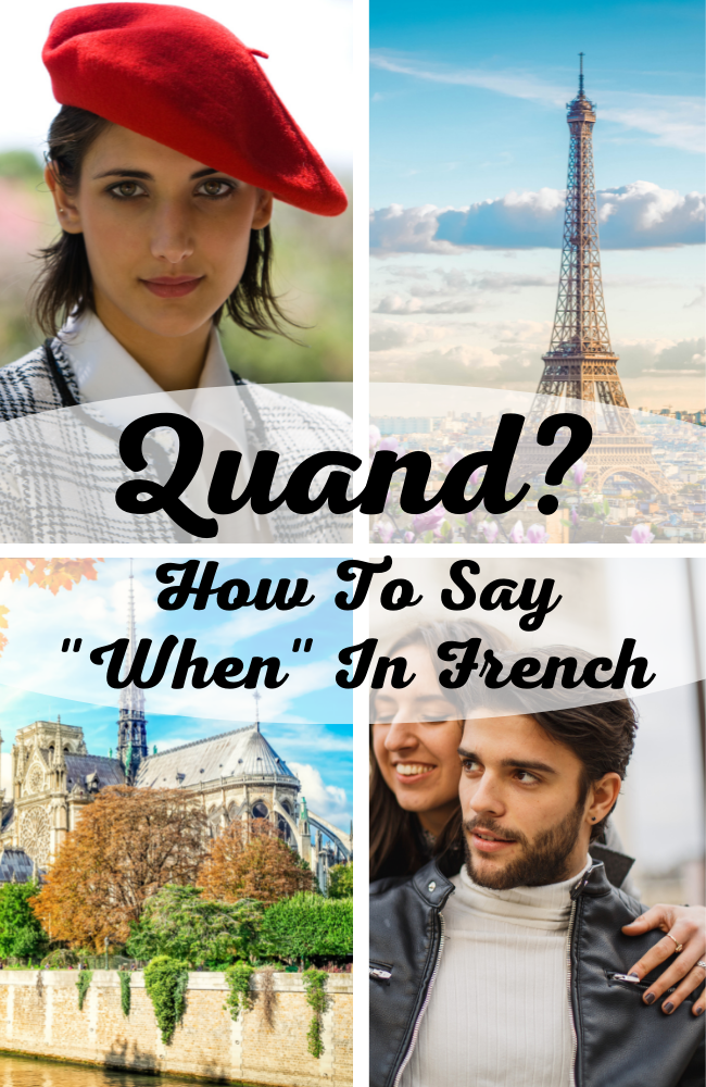 Quand? How To Say When In French