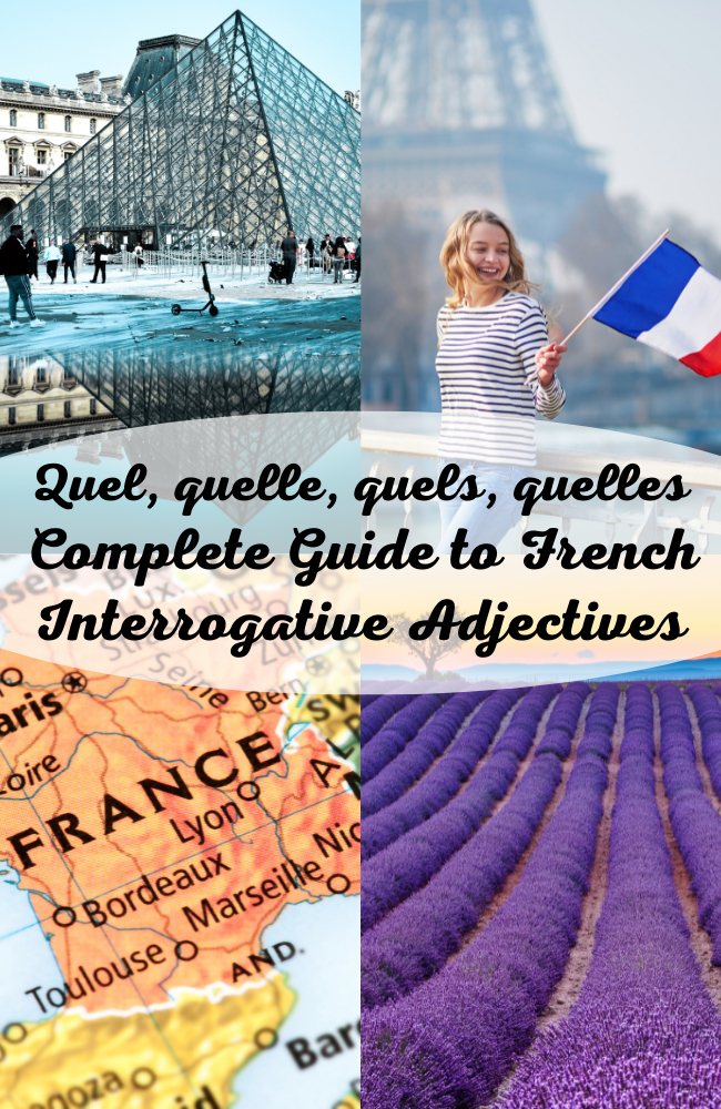 How To Use French Interrogative Adjectives Pronouns