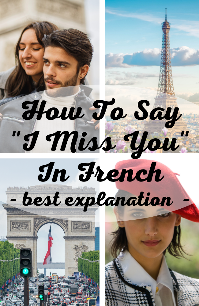 How To Say I Miss You In French - Best Explanation