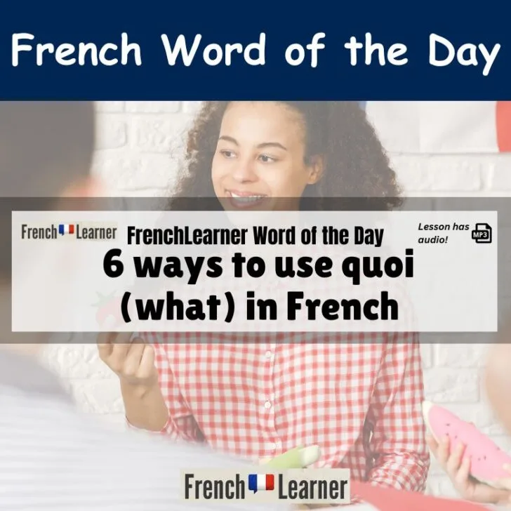 6 ways to use “quoi” (what) in French