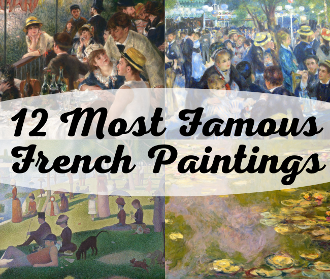 12 Most Famous French Paintings