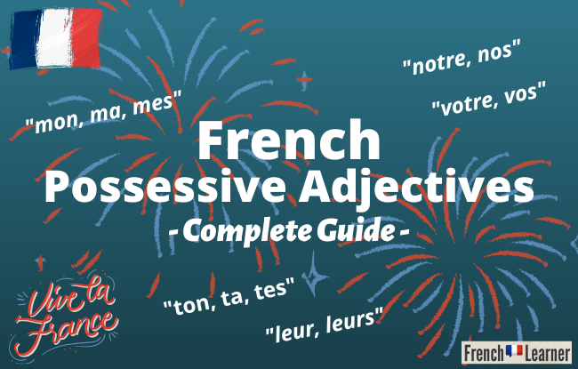 French Possessive Adjectives: Complete Guide