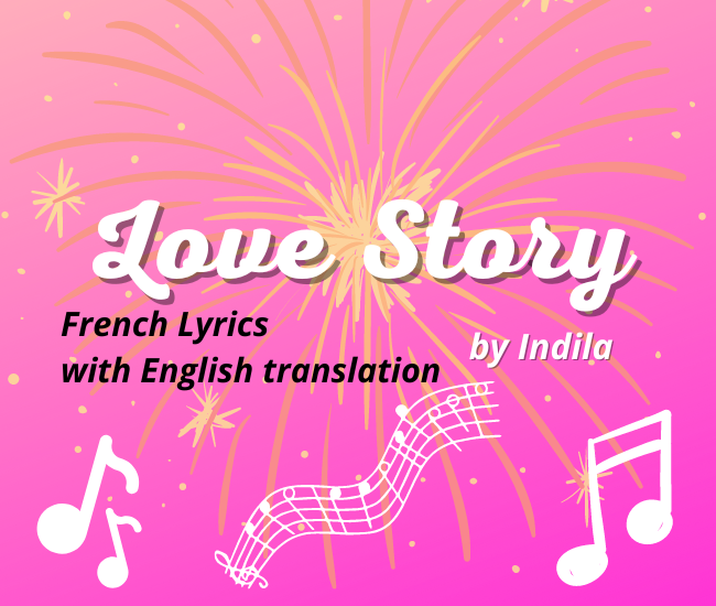 Indila “Love Story” French Lyrics & English Translation