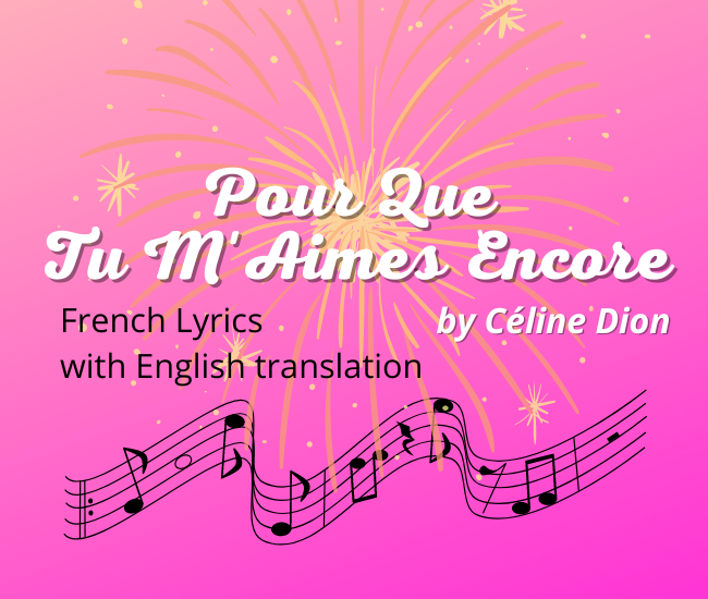 Pour que tu m’aimes encore French Lyrics & English Meaning
