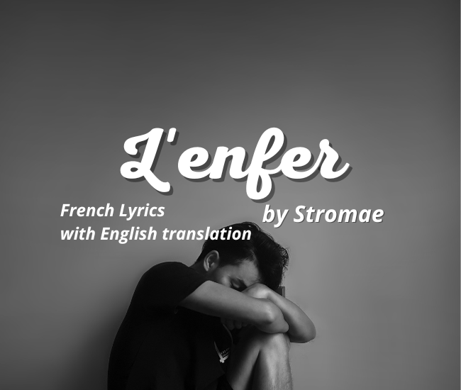 Stromae — L’enfer Lyrics, English Translation & Meaning