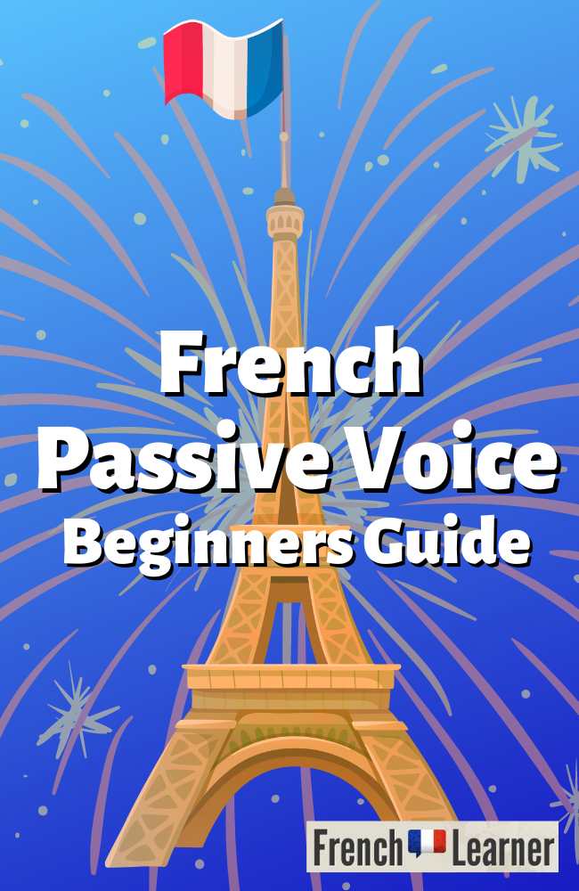 French passive voice: beginners guide