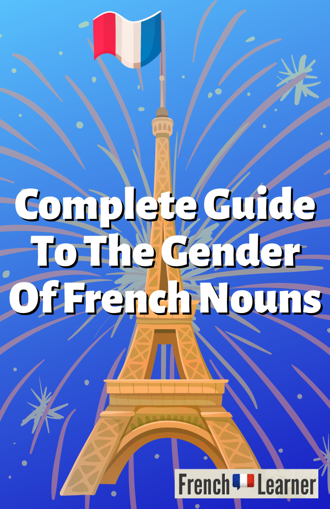 Complete guide to the gender of French nouns