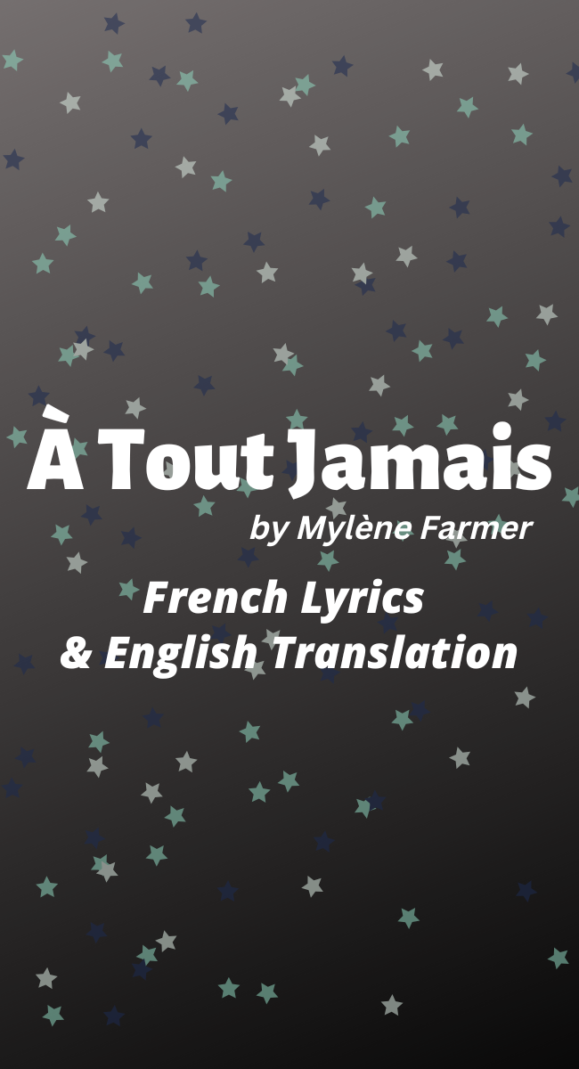 À Tout Jamais Lyrics & Meaning — Mylène Farmer