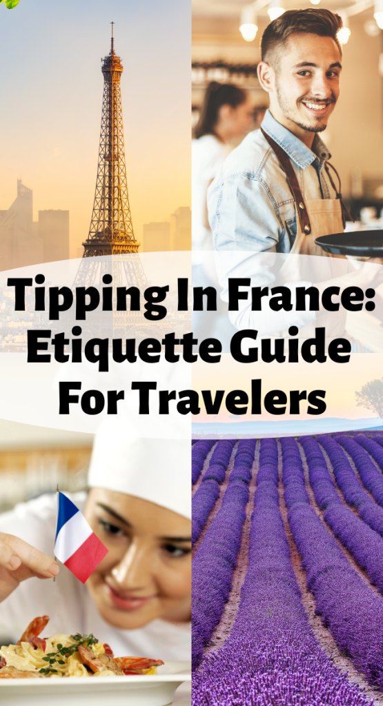 Tipping In France: Etiquette Guide 
For Travelers