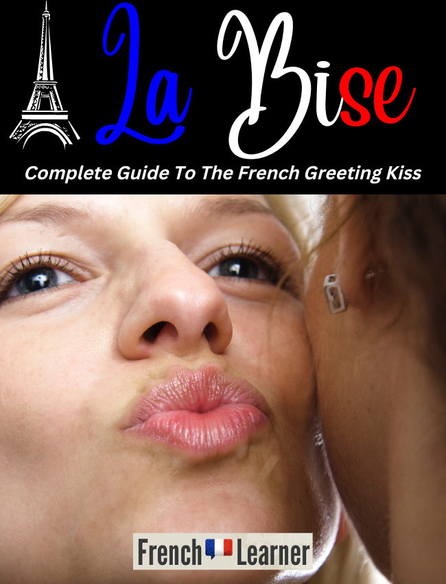 La Bise: Complete guide to the French greeting kiss