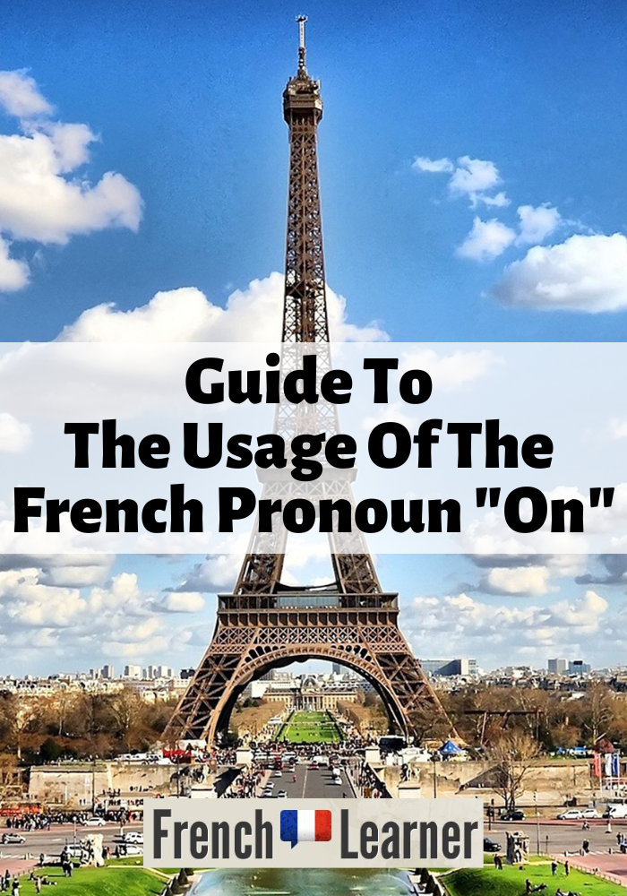 Guide to the usage of the French pronoun "on"