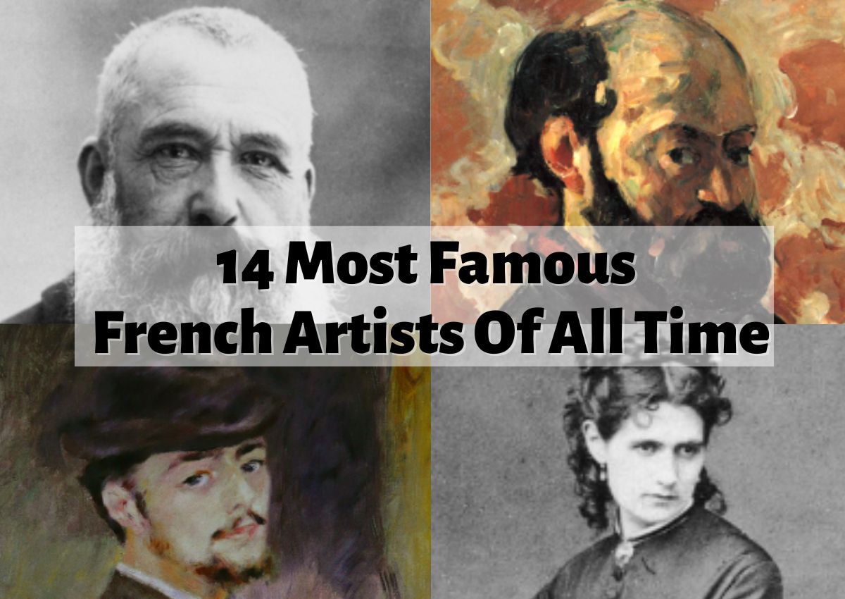 14 Most Famous French Artists Of All Time