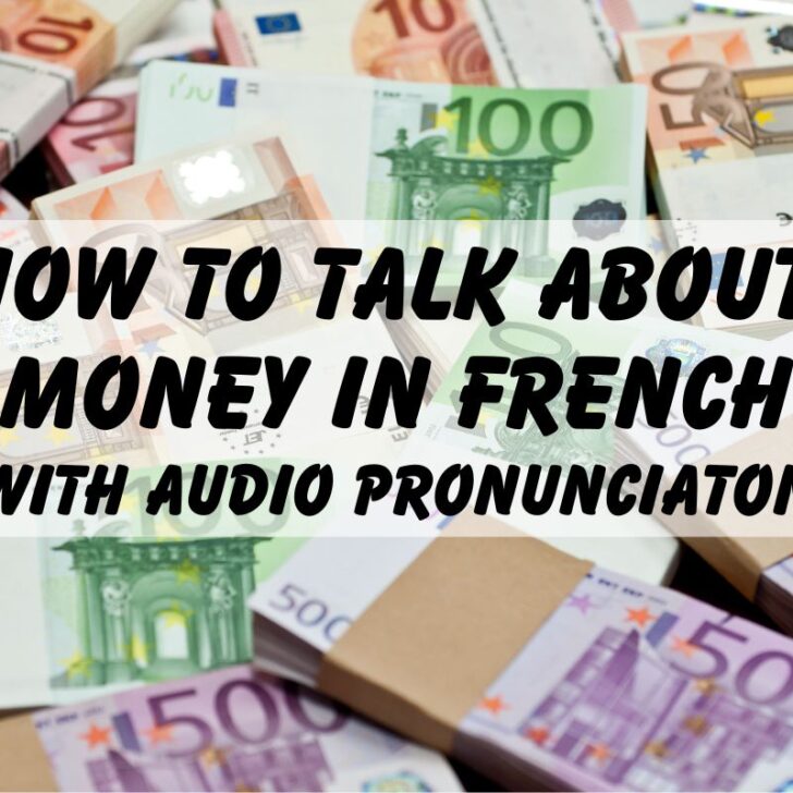How To Talk About Money In French (Vocabulary & Phrases)