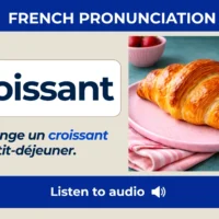 Croissant &ndash; Je mange un croissant au petit-d&eacute;jeuner (example sentence) &ndash; French Pronunciation